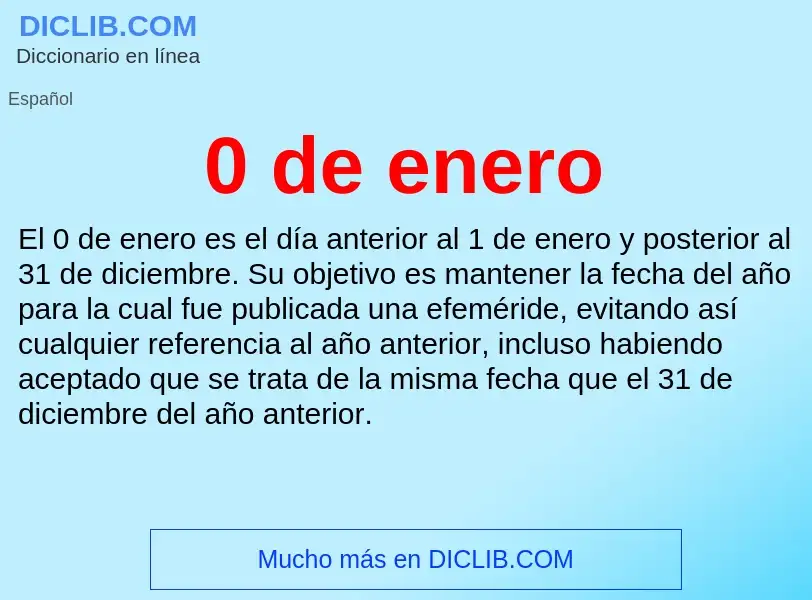 O que é 0 de enero - definição, significado, conceito