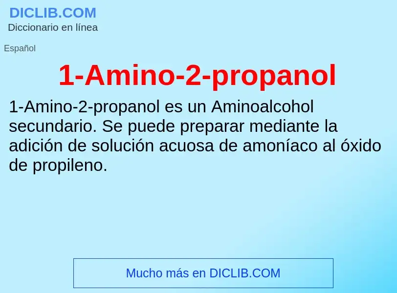 ¿Qué es 1-Amino-2-propanol? - significado y definición