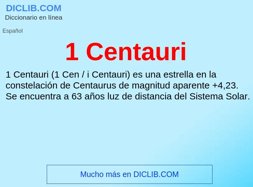 Wat is 1 Centauri - definition