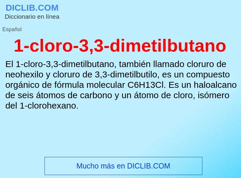 O que é 1-cloro-3,3-dimetilbutano - definição, significado, conceito