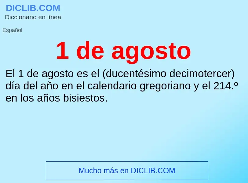 ¿Qué es 1 de agosto? - significado y definición