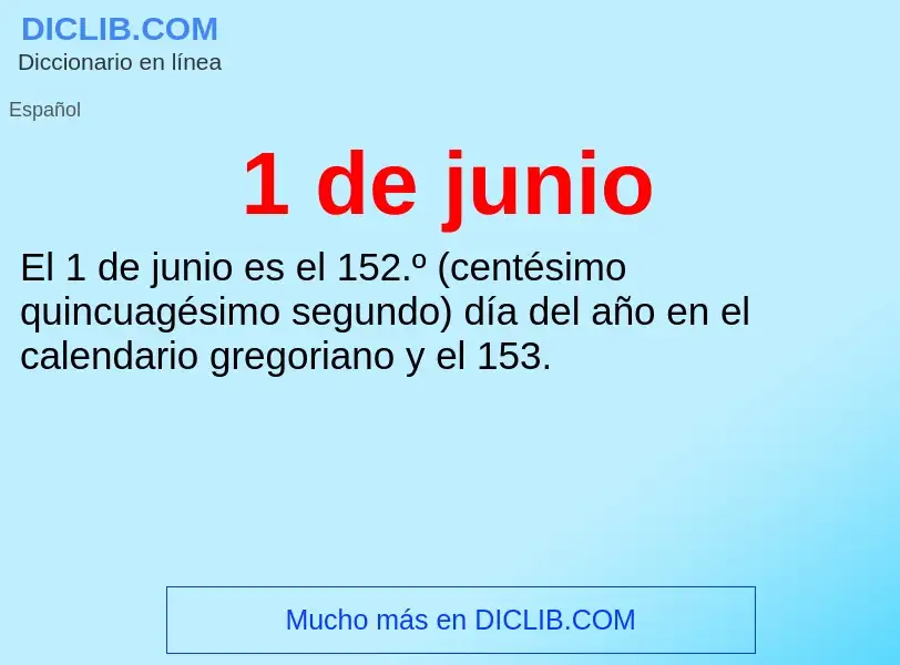 Wat is 1 de junio - definition