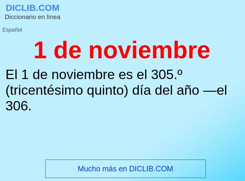 ¿Qué es 1 de noviembre? - significado y definición