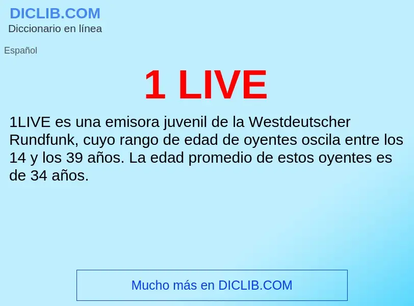 O que é 1 LIVE - definição, significado, conceito