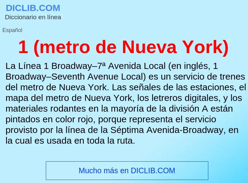 O que é 1 (metro de Nueva York) - definição, significado, conceito