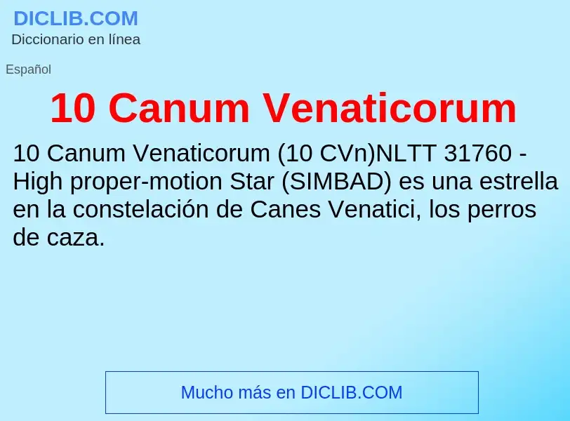 ¿Qué es 10 Canum Venaticorum? - significado y definición