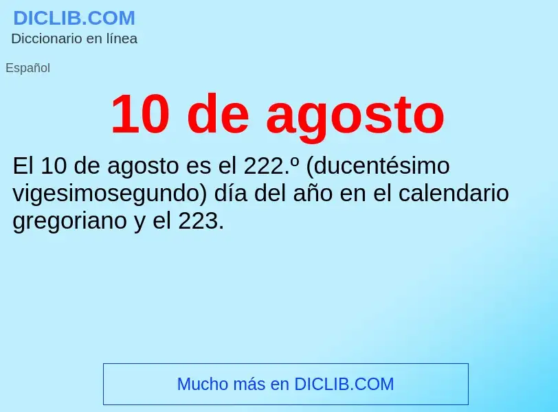 ¿Qué es 10 de agosto? - significado y definición