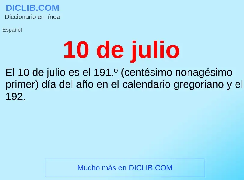 ¿Qué es 10 de julio? - significado y definición