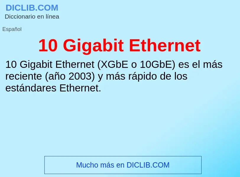 ¿Qué es 10 Gigabit Ethernet? - significado y definición