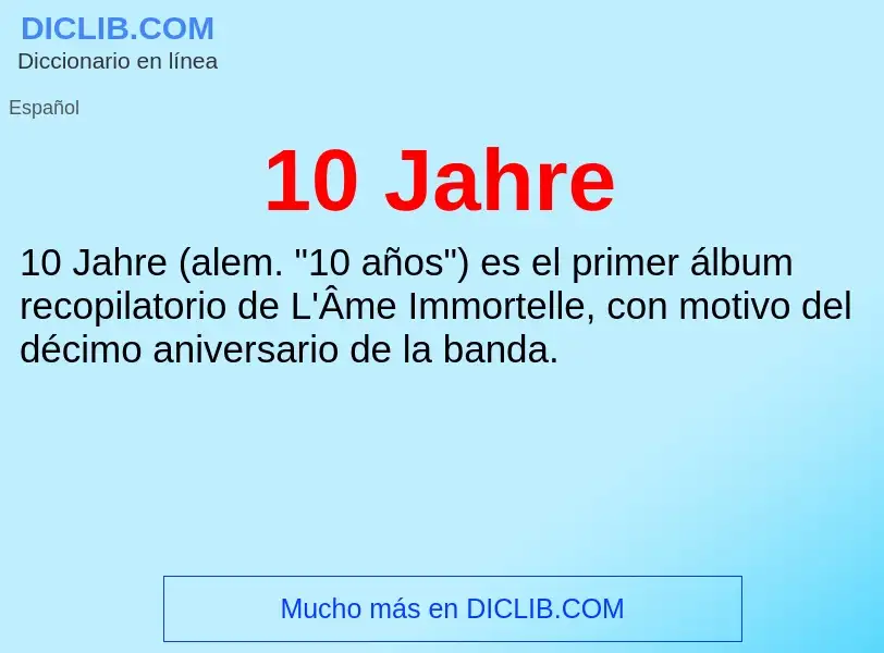 ¿Qué es 10 Jahre? - significado y definición