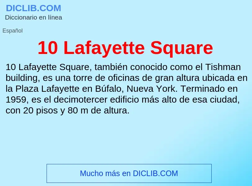 ¿Qué es 10 Lafayette Square? - significado y definición