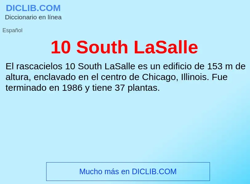 O que é 10 South LaSalle - definição, significado, conceito