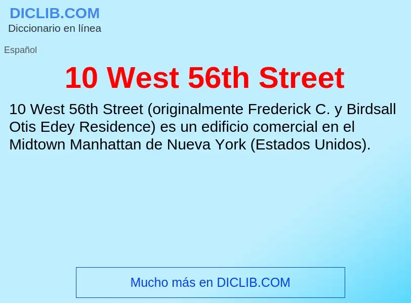 ¿Qué es 10 West 56th Street? - significado y definición