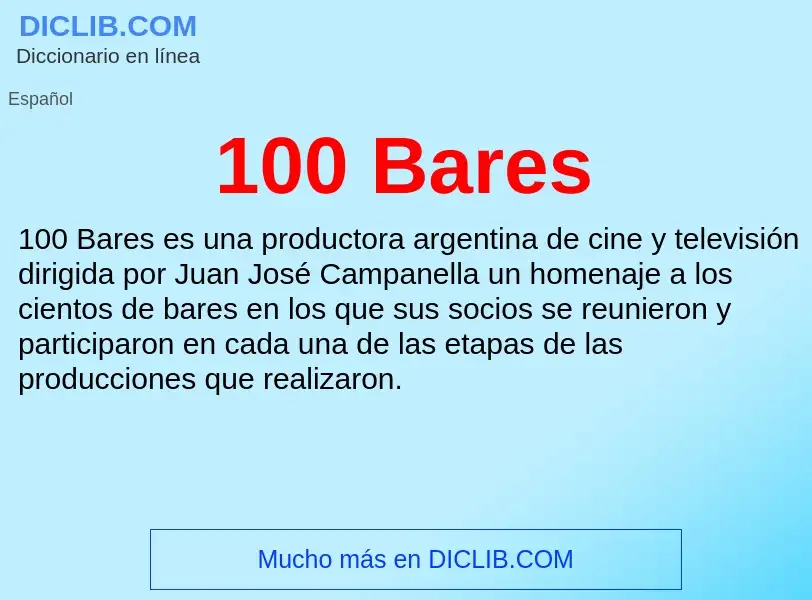 ¿Qué es 100 Bares? - significado y definición