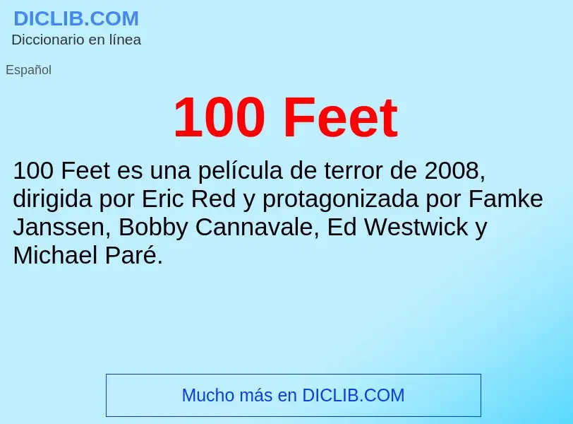 ¿Qué es 100 Feet? - significado y definición