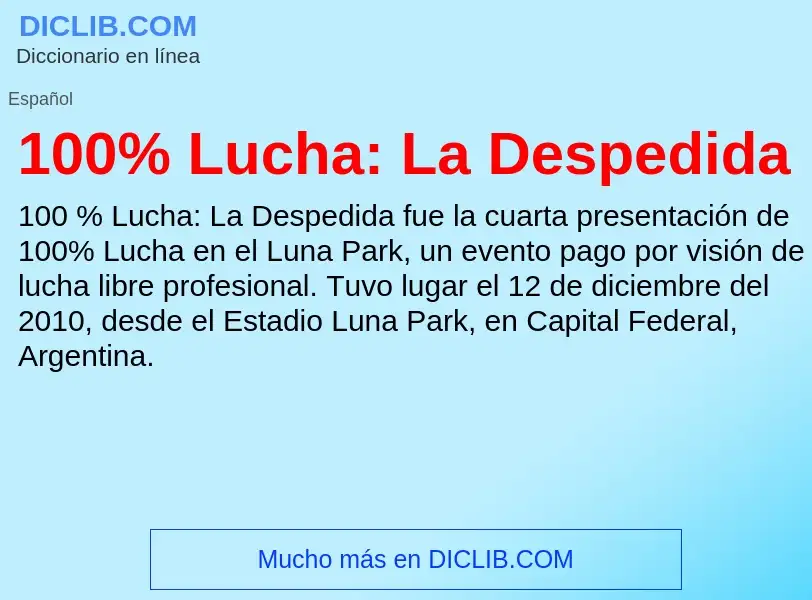 ¿Qué es 100% Lucha: La Despedida? - significado y definición