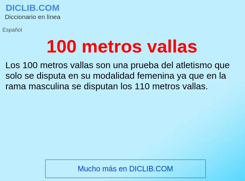 Wat is 100 metros vallas - definition