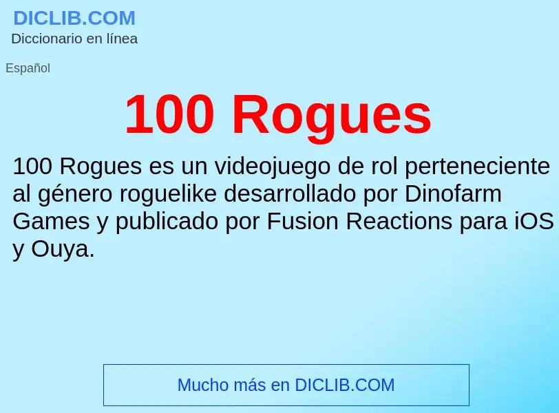 Wat is 100 Rogues - definition