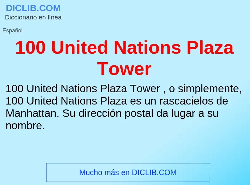 Wat is 100 United Nations Plaza Tower - definition