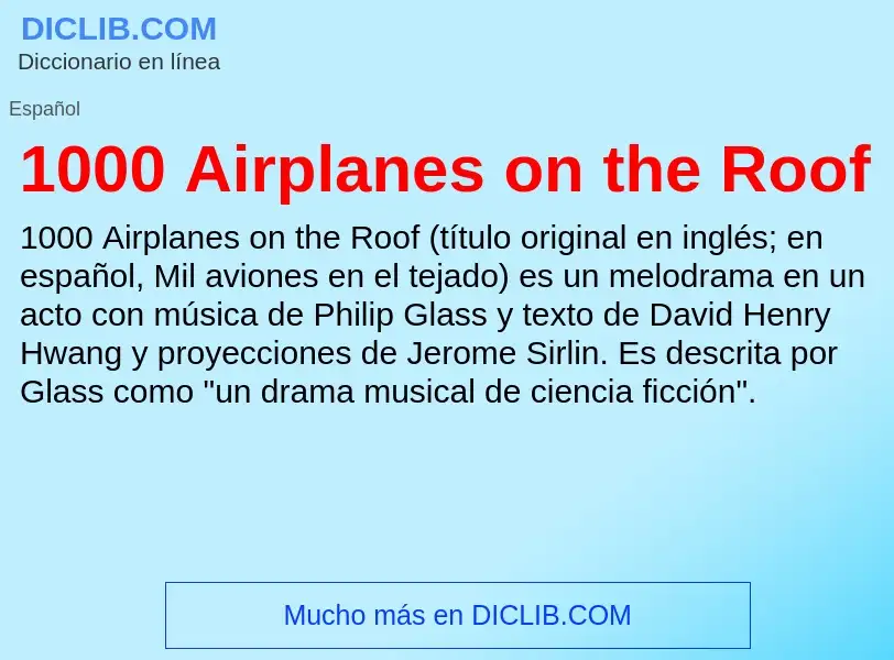 What is 1000 Airplanes on the Roof - meaning and definition