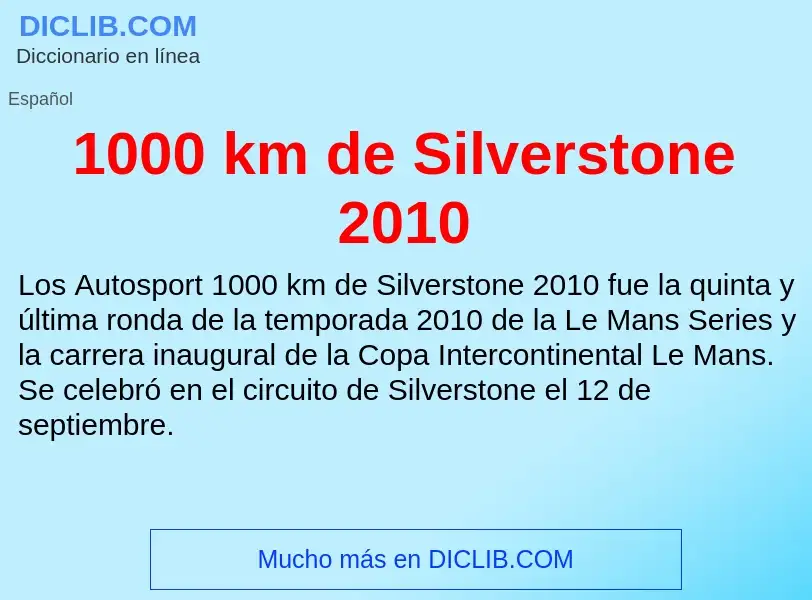 Wat is 1000 km de Silverstone 2010 - definition