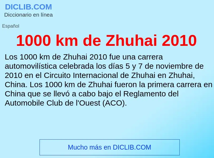 ¿Qué es 1000 km de Zhuhai 2010? - significado y definición