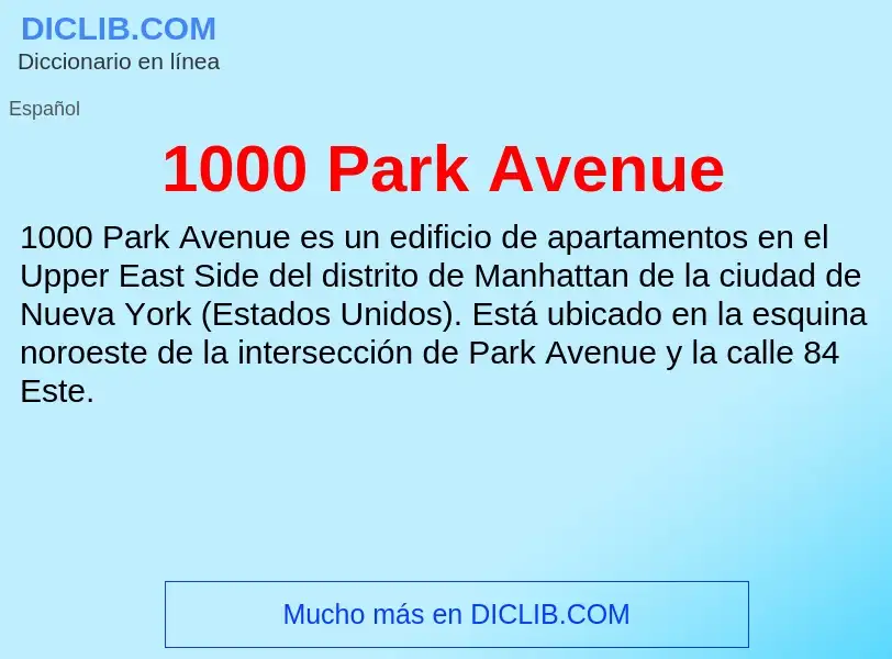 ¿Qué es 1000 Park Avenue? - significado y definición