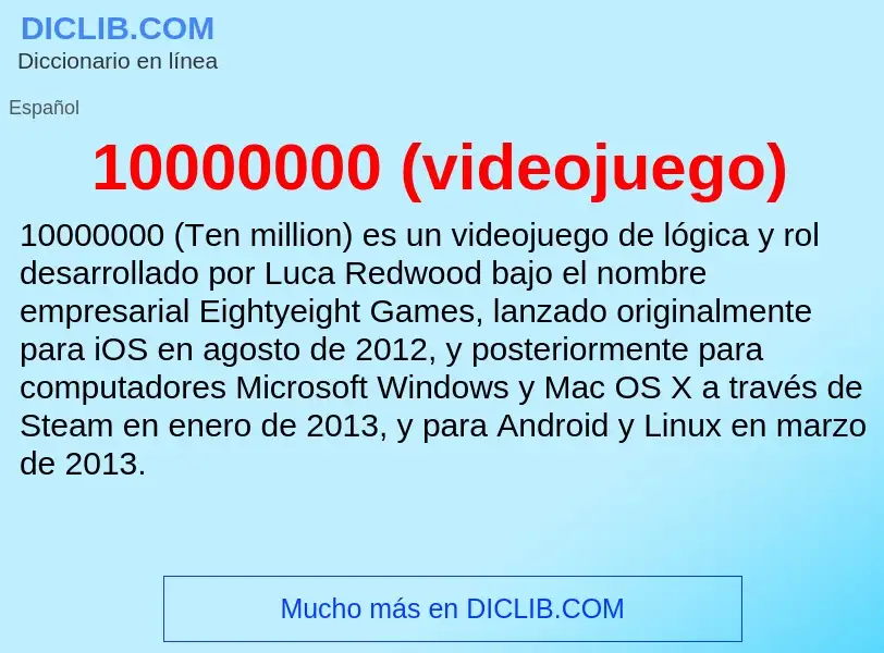 What is 10000000 (videojuego) - meaning and definition