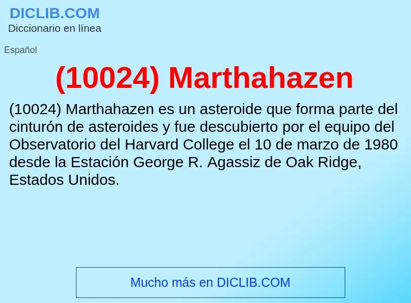 O que é (10024) Marthahazen - definição, significado, conceito