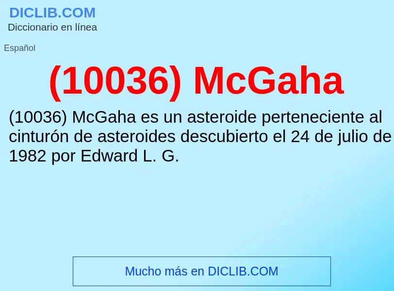 O que é (10036) McGaha - definição, significado, conceito