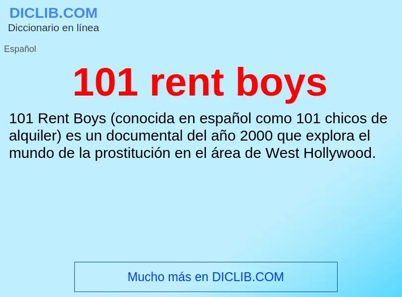 O que é 101 rent boys - definição, significado, conceito