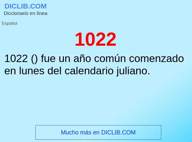 ¿Qué es 1022? - significado y definición