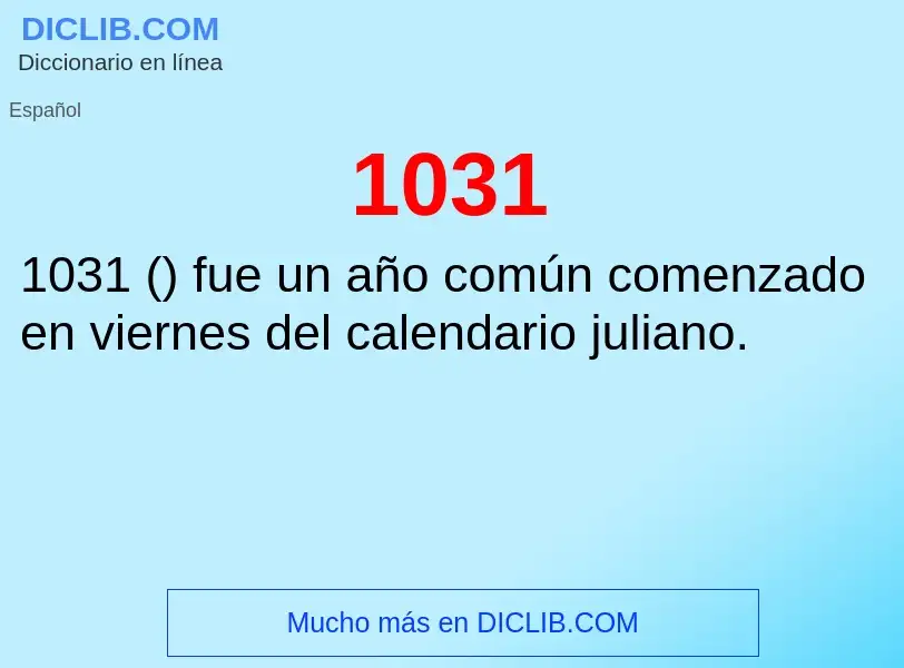 ¿Qué es 1031? - significado y definición