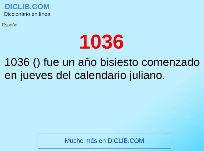 ¿Qué es 1036? - significado y definición