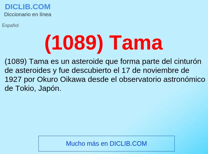 O que é (1089) Tama - definição, significado, conceito