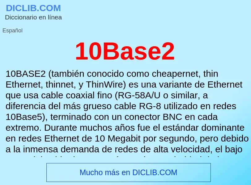 ¿Qué es 10Base2? - significado y definición