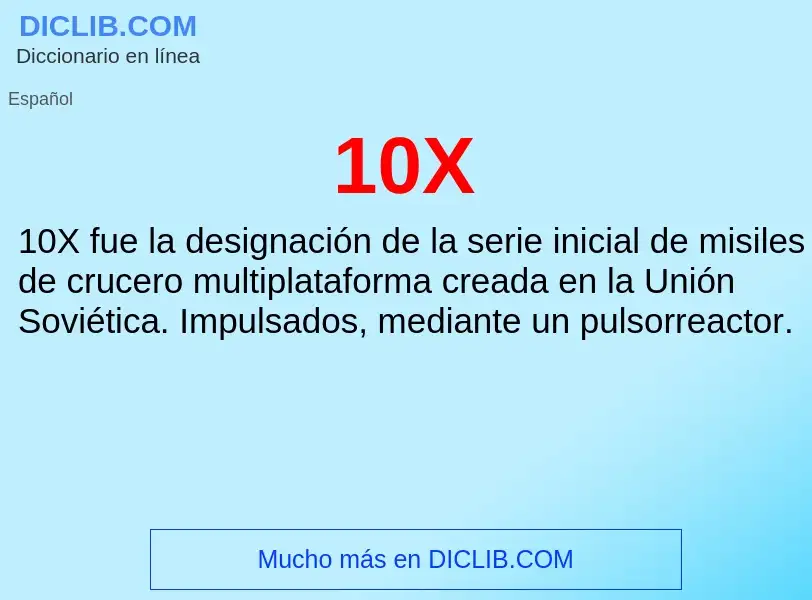 ¿Qué es 10X? - significado y definición