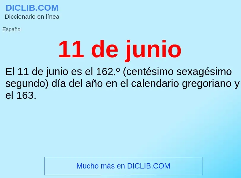 ¿Qué es 11 de junio? - significado y definición