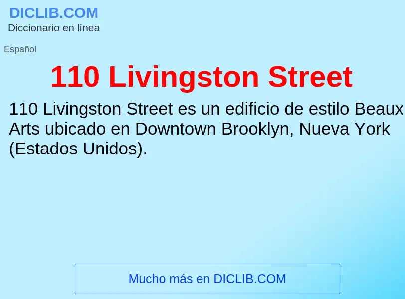 ¿Qué es 110 Livingston Street? - significado y definición