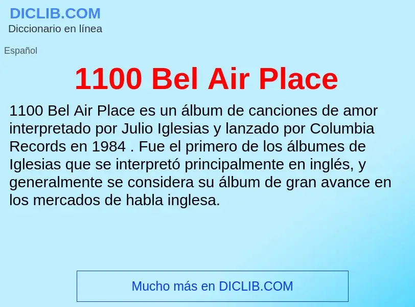 ¿Qué es 1100 Bel Air Place? - significado y definición