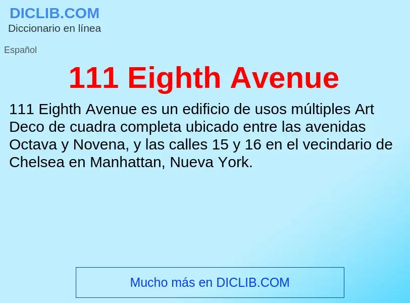 ¿Qué es 111 Eighth Avenue? - significado y definición