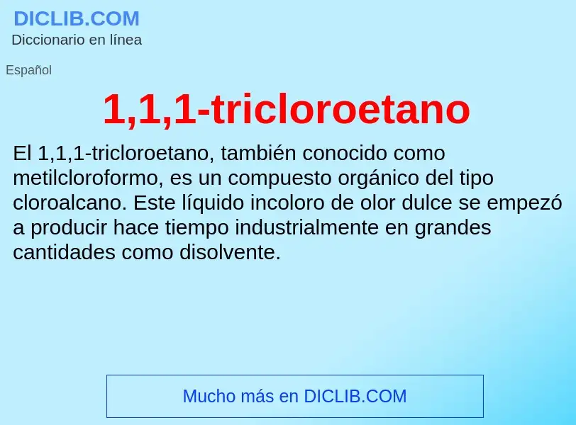 O que é 1,1,1-tricloroetano - definição, significado, conceito