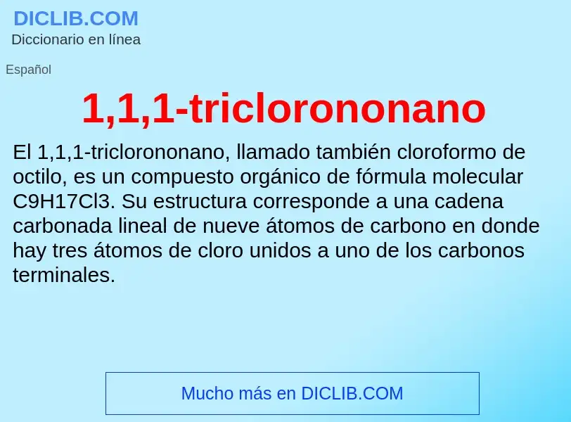 O que é 1,1,1-triclorononano - definição, significado, conceito