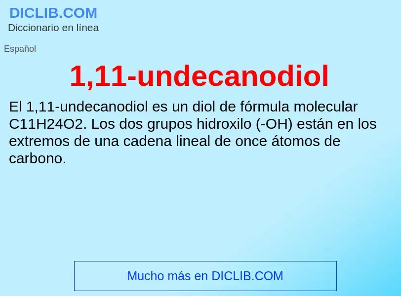 O que é 1,11-undecanodiol - definição, significado, conceito