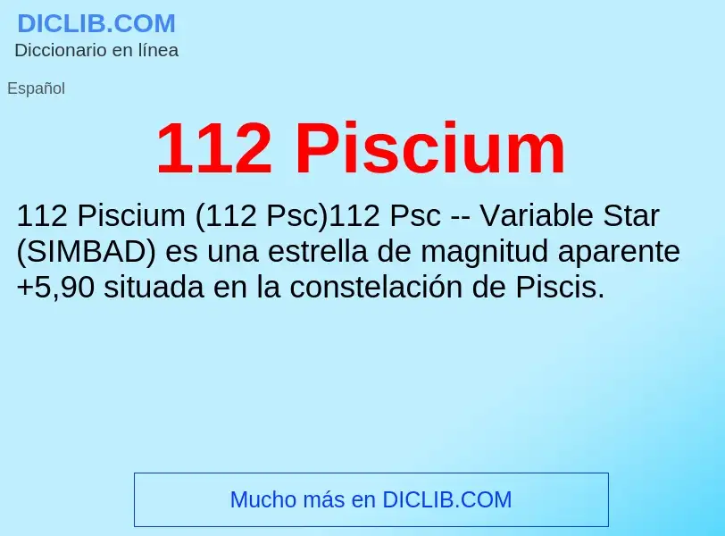 ¿Qué es 112 Piscium? - significado y definición