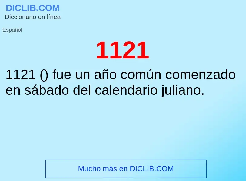 ¿Qué es 1121? - significado y definición