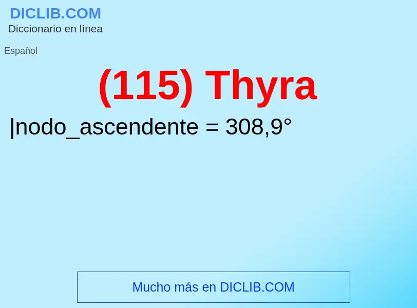 Che cos'è (115) Thyra - definizione