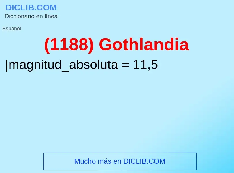 O que é (1188) Gothlandia - definição, significado, conceito