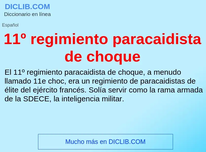 ¿Qué es 11º regimiento paracaidista de choque? - significado y definición