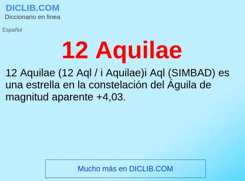 ¿Qué es 12 Aquilae? - significado y definición